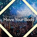 NinjaSiren feat Highlife - Move Your Body Radio Mix