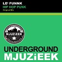 Le Funnk - Hip Hop Punk Original Mix
