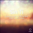 Armando Garcia Official feat El Chesco Slack… - Sin Ti