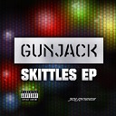 Gunjack - Skittles Original Mix