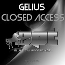 Gelius - Closed Access Original Mix