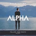 Dead Chaos - Alpha Original Mix