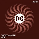 Grozdanoff - Kick Original Mix