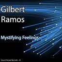 Gilbert Ramos - Mystifying Feelings Anavelkura Remix