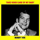 Bobby Vee - A Forever King of Love