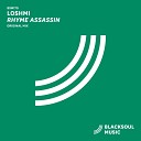 Loshmi - Rhyme Assassin Original Mix