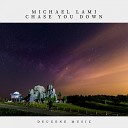 Michael Lami - Chase You Down Original Mix