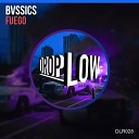 Bvssics - Fuego Original Mix