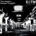 Tony Angelino - Stranger Things Original Mix