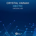 Crystal Vainah - Hectic Original Mix