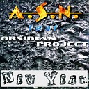 A S N feat OBSIDIAN Project - New Year Original Mix