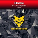 Elenski - The Tune Of My Voices Original Mix