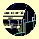 Moon Rocket - Keen Original Mix