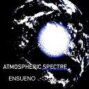 Ensueno - Atmospheric Spectre Space Mission Original…