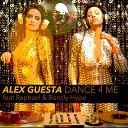 Alex Guesta feat Raphael Benzly Hype - Dance 4 Me Radio Edit
