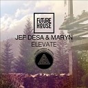 Jef Desa Maryn - Elevate Original Mix