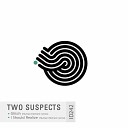 Two Suspects - Glitch Human Element Remix