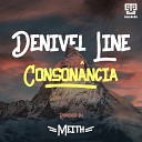 Denivel Line - Consona ncia Meith Remix