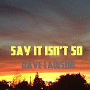 Dave Lawson - Say It Isn t So