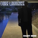 Dave Laurence - Right Here