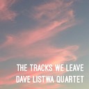 Dave Listwa Quartet - Hey That s My Bike