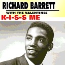 Richard Barrett with The Valentines - K I S S Me