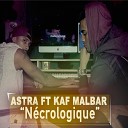 Astra feat Kaf Malbar feat Kaf Malbar - N crologique