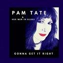 Pam Tate Her Men In Blues - Kiss These Tears Goodbye
