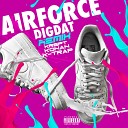 DigDat feat Krept Konan K Trap - AirForce Remix