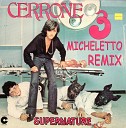 Cerrone - Supernature Micheletto Remix