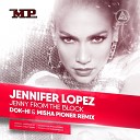Jennifer Lopez - Jenny From The Block (Dok-Hi & Misha Pioner Radio Edit)