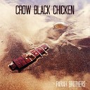 Crow Black Chicken - Calib