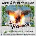 Lokee Pearl Andersson - Losing My Religion Lavrushkin Remix