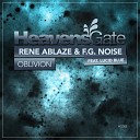 Rene Ablaze F G Noise feat Lucid Blue - Oblivion Original Mix