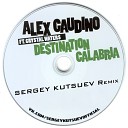 Музыка в тачку - Alex Gaudino feat Crystal Waters Destination Calabria Sergey Kutsuev…