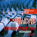 ChilliFunk - I Wanna Thank You Club Version