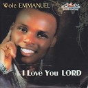 Wole Emmanuel - My Friend