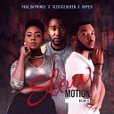 Paul Da Prince feat Dope G Cleo Ice Queen - Slow Motion Remix