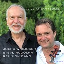 Joerg Widmoser Steve Rudolph Reunion Band - In A Sentimental Mood Live