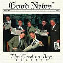 Carolina Boys Quartet - My God s Bigger Than That