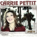Carrie Pettit - Dream On