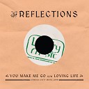 The Reflections - You Make Me Go