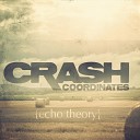 Crash Coordinates - You Really Got Me