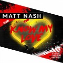 Matt Nash - Know My Love Mazzz Constantin Extended Rmx