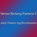 Nimas Bintang Pantura 5 - Janji Tresno Ing Bondowoso