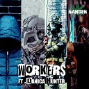 R A N G E R feat Danica Hunter - Workers