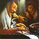 Francisco Papito - Brazilian Live