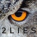 BlueRace - 2 Lies