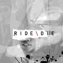 Lyrical Ray RSA - Ride Or Die