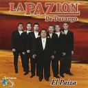 La Pazion De Durango - Por Ultima Ves